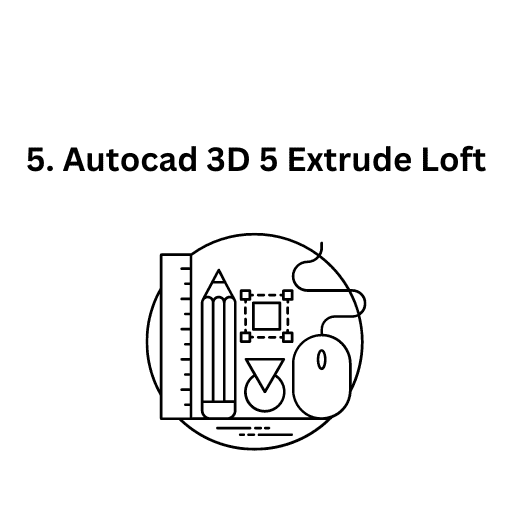 5. AutoCAD_3D_5_EXTRUDE_LOFT